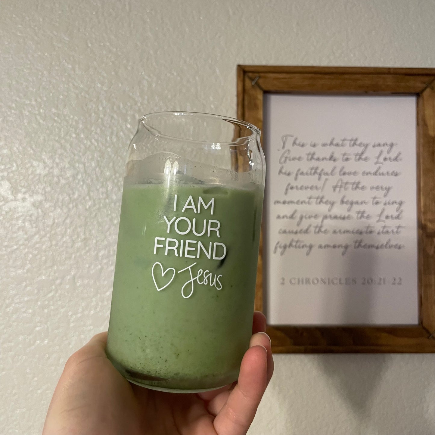 I Am Your Friend 16oz Glass